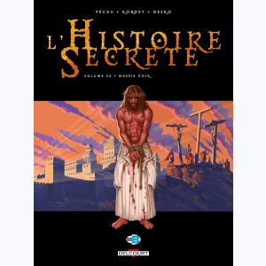 L'Histoire secrète : Tome 34, Messie noir
