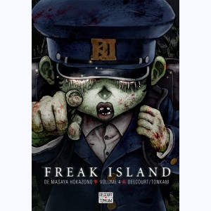 Freak Island : Tome 4