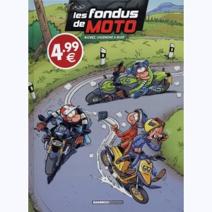 Les Fondus de moto, de moto (9) : 