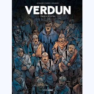 Verdun : Tome 2, L'agonie du Fort de Vaux