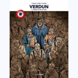 Verdun : Tome 2, L'agonie du Fort de Vaux : 