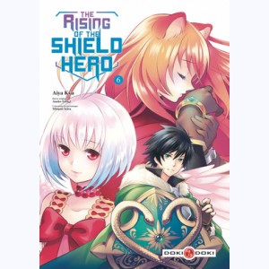 The Rising of the shield hero : Tome 6