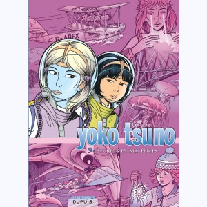 Yoko Tsuno : Tome 9, L'intégrale - Secrets et maléfices