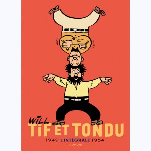 Tif et Tondu : Tome 1, L'intégrale 1949 - 1954