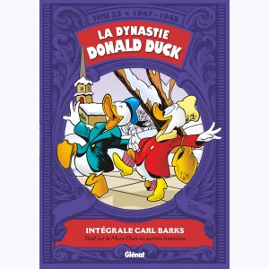 La Dynastie Donald Duck : Tome 22, 1947 - 1948, Noël sur le Mont Ours et autres histoires