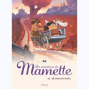 Les Souvenirs de Mamette : Tome 2, Le Chemin des écoliers