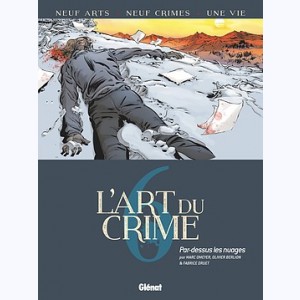 L'Art du Crime : Tome 6, Par Dessus Les Nuages