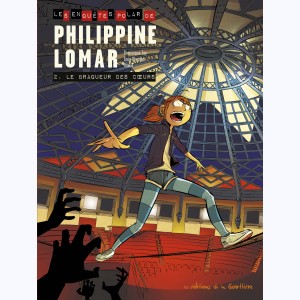 Les enquêtes polar de Philippine Lomar : Tome 2, Le Braqueur des coeurs