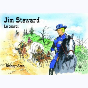 Jim Steward : Tome 3, Le convoi