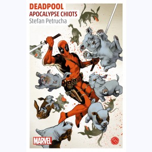 Deadpool, Apocalypse Chiots