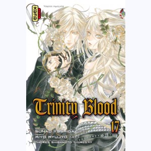 Trinity Blood : Tome 17