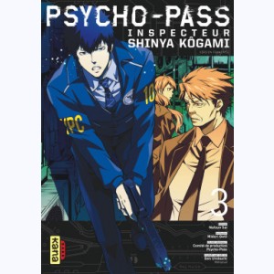 Psycho-Pass Inspecteur Shinya Kôgami : Tome 3