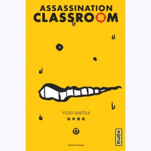 Assassination classroom : Tome 17