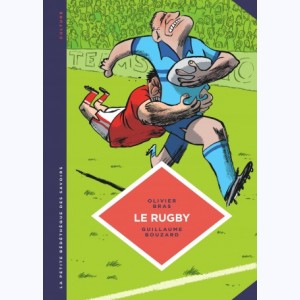 La petite Bédéthèque des Savoirs : Tome 15, Le rugby. Des origines au jeu moderne.