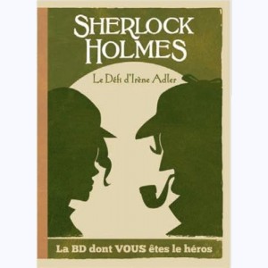 Sherlock Holmes (Ced) : Tome 4, le défi d'Irène Adler