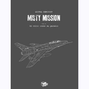Misty mission : Tome 2, En enfer comme au paradis : 