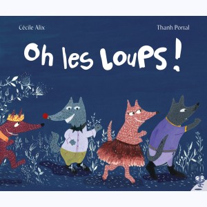 Oh les loups !