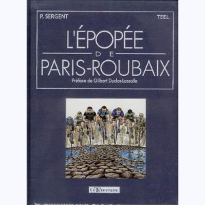 L'épopée De Paris-Roubaix : 