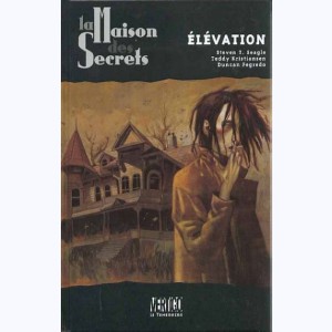 La maison des secrets : Tome 2, Elévation
