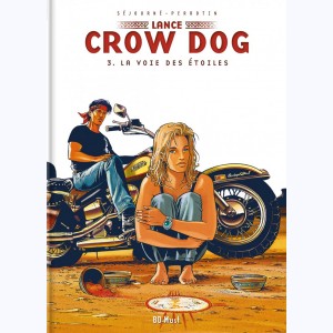 Lance Crow Dog : Tome 3, La voie des étoiles : 