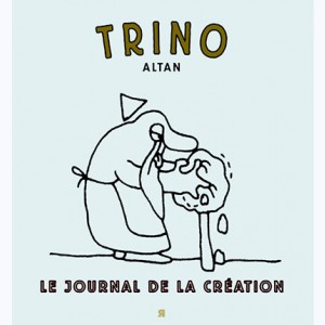Trino, le journal de la création