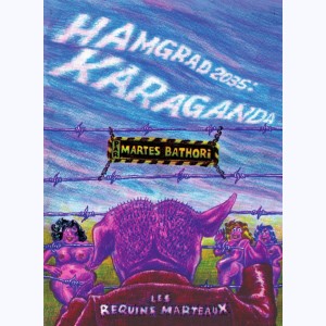 Hamgrad, Hamgrad 2035 : Karaganda