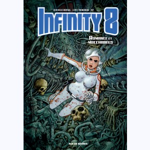 Infinity 8 : Tome 1, Romances et macchabées