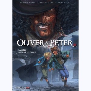 Oliver & Peter : Tome 1, La mère de tous les maux