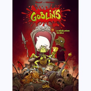 Goblin's : Tome 10, La Révélation de l'élu