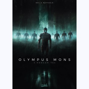 Olympus Mons : Tome 3, Hangar 754