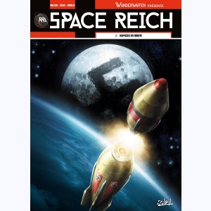 Wunderwaffen présente, Space Reich 2 - Rapaces en orbite