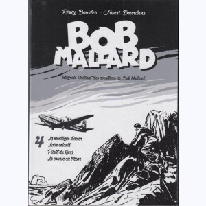 Bob Mallard : Tome 4, La montagne d'acier
