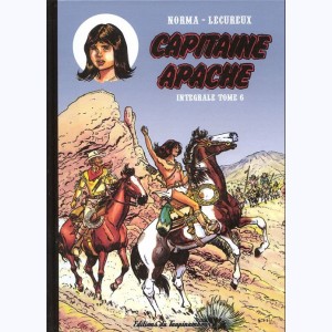 Capitaine Apache : Tome 6, Intégrale