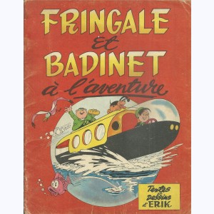 Fringale et Badinet, à l'aventure