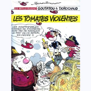 Goutatou & Dorochaux : Tome 2, Les Tomates violentes