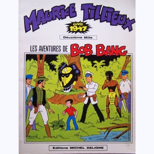Les aventures de Bob Bang, Cuvée 1947