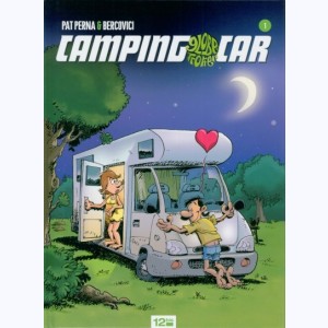 Camping Car : Tome 1 : 
