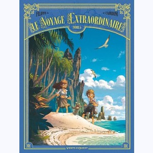 Le Voyage extraordinaire : Tome 5, Les îles mystérieuses