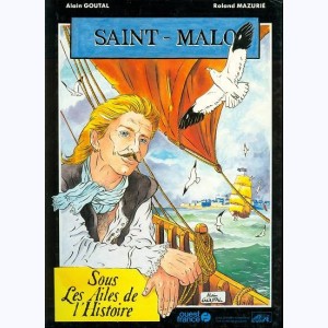 Saint-Malo, Sous les ailes de l'Histoire : 