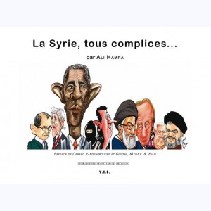 La Syrie, Tous Complices