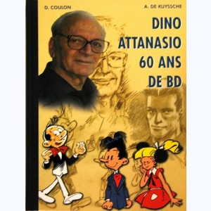 Dino Attanasio 60 Ans de BD
