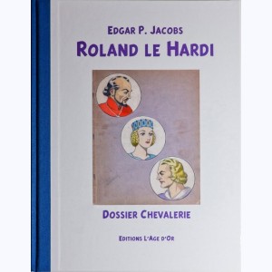 Roland le Hardi, Dossier Chevalerie