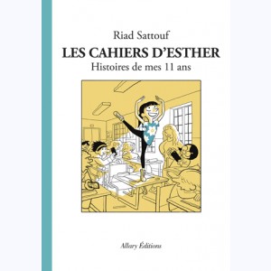 Les Cahiers d'Esther, Histoires de mes 11 ans