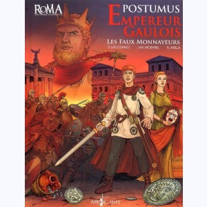 Roma AB VRBE Condita (Collection) : Tome 2, Postumus empereur gaulois - les faux monnayeurs