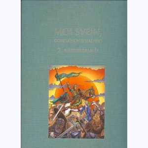 Moi Svein, compagnon d'Hasting : Tome 2, Méditerranée