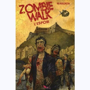 Zombie Walk, L'espoir