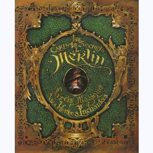 Les Carnets Secrets de Merlin, Précis Magique des herbes Enchantées