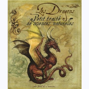 Les Dragons, Petit traité de sciences naturelles