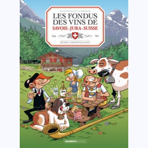 Les Fondus, du vin de Savoie - Jura - Suisse