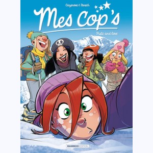 Mes cop's : Tome 8, Piste and Love